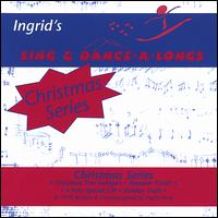Ingrid's Sing & Dance-A-Longs - Christmas Series lyrics