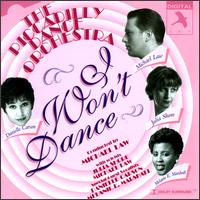 Piccadilly Dance Orchestra - I Won't Dance lyrics