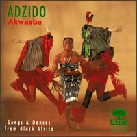 Adzido Pan African Dance Ensemble - Akwaaba Songs & Dances From Black Africa lyrics