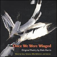 Dale Harris - Once We Were Winged lyrics