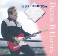 Danny B. Harvey - Rockabilly Jazz lyrics
