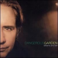 Dangerous Garden - Dreams and Rain lyrics