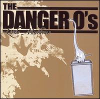 The Danger O's - Little Machines lyrics