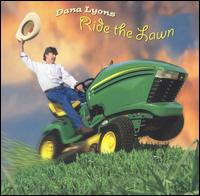Dana Lyons - Ride the Lawn lyrics