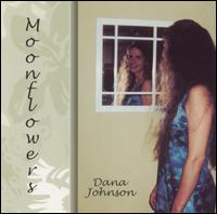 Dana Johnson - Moonflowers lyrics
