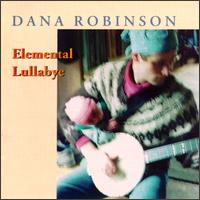 Dana Robinson - Elemental Lullabye lyrics