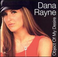 Dana Rayne - Object of My Desire lyrics