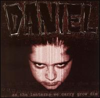 Daniel - As the Lanterns We Carry Grow Dim lyrics