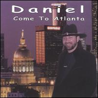 Daniel - Come to Atlanta lyrics