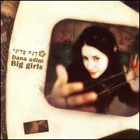Dana Adini - Big Girls lyrics