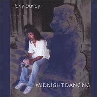 Tony Dancy - Midnight Dancing lyrics