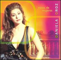 Daniela Droz - Cosas de Mujeres lyrics
