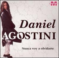 Daniel Agostini - Nunca Voy a Olvidarte lyrics