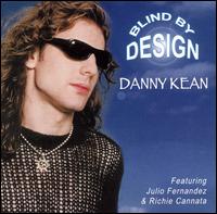 Danny Kean - Blind by Design lyrics