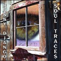 Danny Django - Soul Traces lyrics