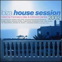 Francesco Diaz - Ibiza House Session 2002 lyrics