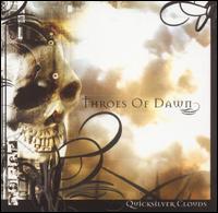 Throes of Dawn - Quicksilver Clouds lyrics