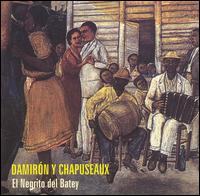Damiron Y Chapuseaux - El Negrito del Batey lyrics