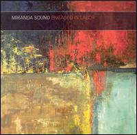 Miranda Sound - Engaged in Labor lyrics