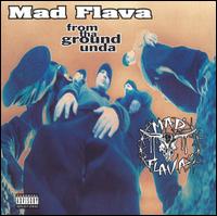 Mad Flava - From Tha Ground Unda lyrics