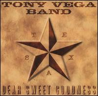 Tony Vega Band - Dear Sweet Goodness lyrics
