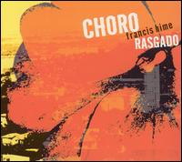 Francis Hime - Choro Rasgado lyrics