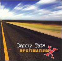 Danny Tate - Destination lyrics