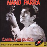 Nano Parra - Canto a Mi Pueblo lyrics