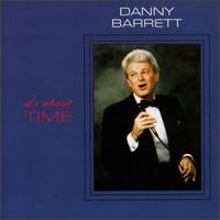 Danny Barrett - It's About Time lyrics