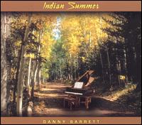 Danny Barrett - Indian Summer lyrics