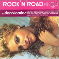 Danni Carlos - Rock'n Road All Night lyrics