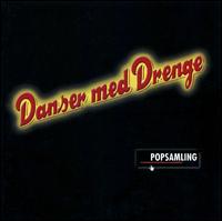 Danser med Drenge - Popsamling lyrics