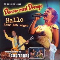 Danser med Drenge - Hallo Hvor Det Koger [live] lyrics