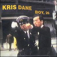 Kris Dane - Boy, 26 lyrics