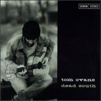 Tom Ovans - Dead South lyrics