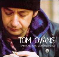 Tom Ovans - Tombstone Boys, Graveyard Girls lyrics