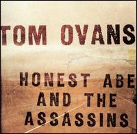Tom Ovans - Honest Abe and the Assassins lyrics