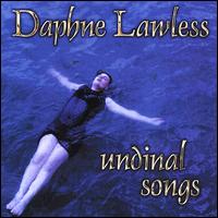 Daphne Lawless - Undinal Songs lyrics