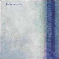 Darin Schaffer - Darin Schaffer lyrics