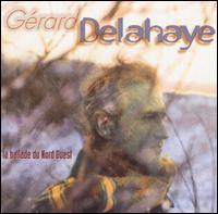 Gerard Delahaye - Ballade Du Nord Quest lyrics