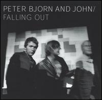 Peter Bjorn and John - Falling Out lyrics