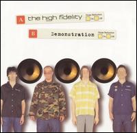 The High Fidelity - Demonstration lyrics