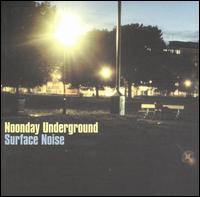 Noonday Underground - Surface Noise lyrics