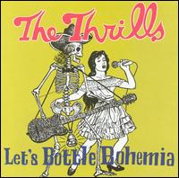 The Thrills - Let's Bottle Bohemia lyrics