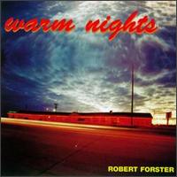 Robert Forster - Warm Nights lyrics
