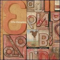 Little Champions - Transactions + Replications lyrics