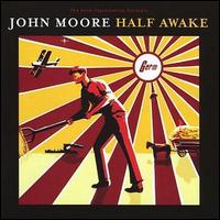 John Moore - Half Awake lyrics