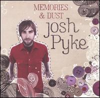 Josh Pyke - Memories & Dust lyrics