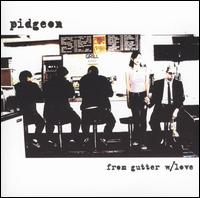 Pidgeon - From Gutter With Love lyrics
