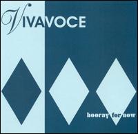 Viva Voce - Hooray for Now lyrics